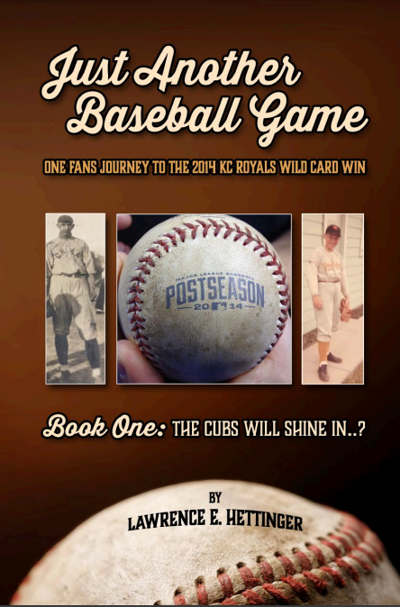 Just Another Baseball Game Book One: The Cubs Will Shine In . . ?
